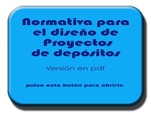 Normativa para el diseño de Proyectos de depósitos, versión pdf